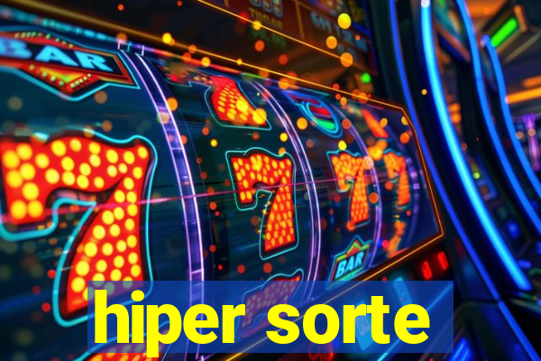 hiper sorte